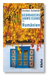 RUMAENIEN-REISEFUEHRER-Titelbild-2013---Gebrauchsanweisung-fuer-Rumaenien---Jochen-Schmidt