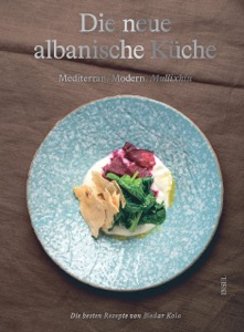 Albanien-Reisebuch-Kochbuch-Titelbild---Ursula-Heinzelmann+Bledar-Kola+Manuel-Krug---Die-neue albanische-Küche-Mullixhiu